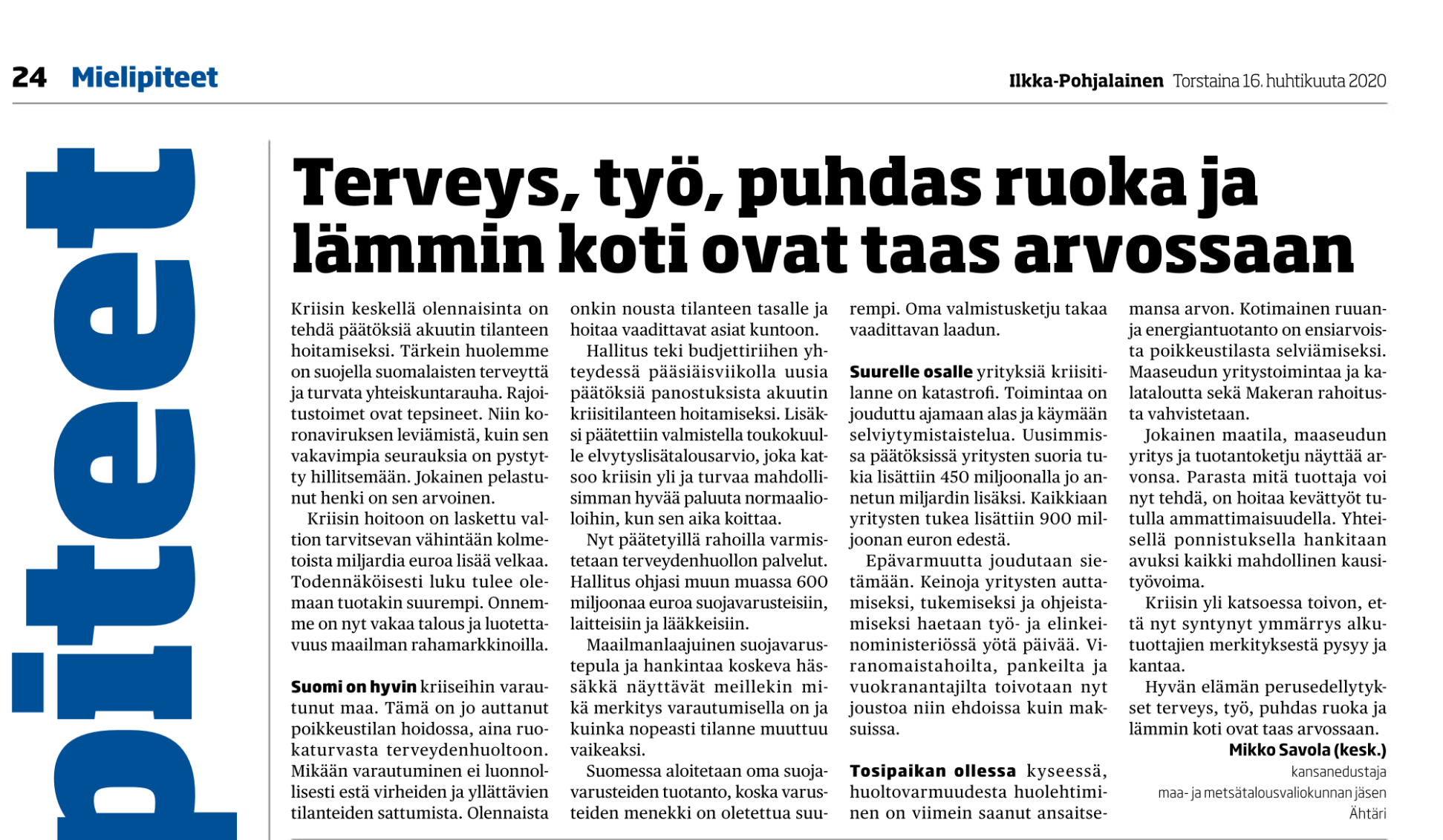 Terveys, työ, puhdas ruoka ja lämmin koti ovat taas arvossaan